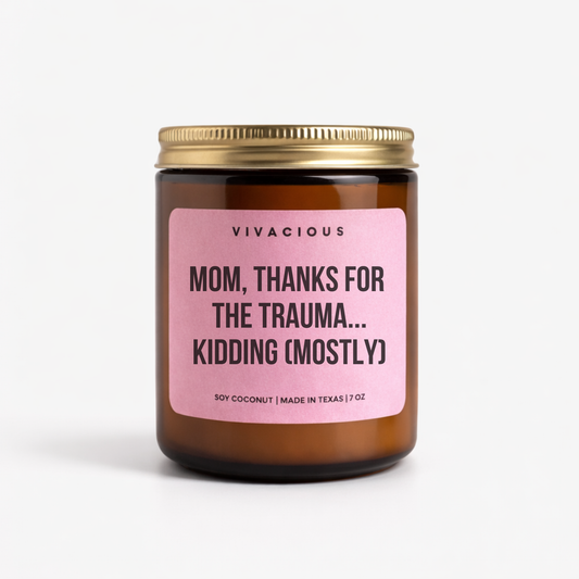 Maman, merci pour le traumatisme... Je plaisante (enfin, presque) - Bougie